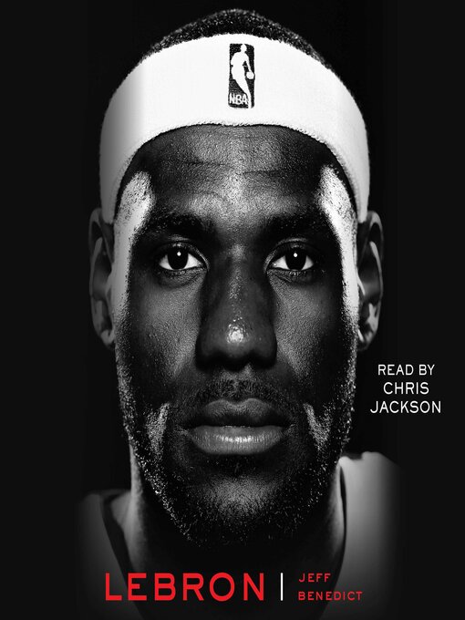 Title details for LeBron by Jeff Benedict - Available